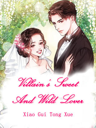 Villain's Sweet And Wild Lover